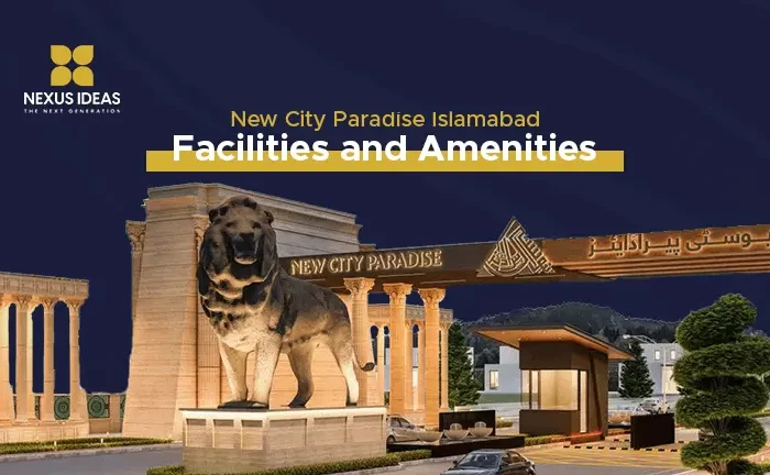 New City Paradise Facilities and Amenities