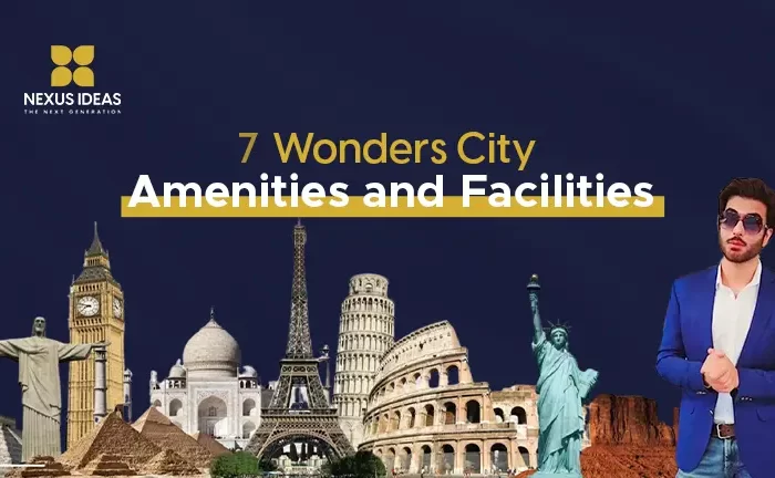 7 Wonders City Amenities and Facilities