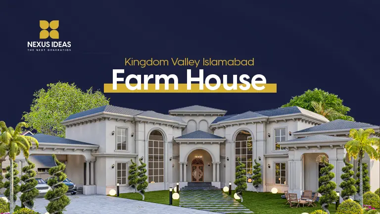 Kingdom Valley Islamabad Farmhouses - Nexus Ideas