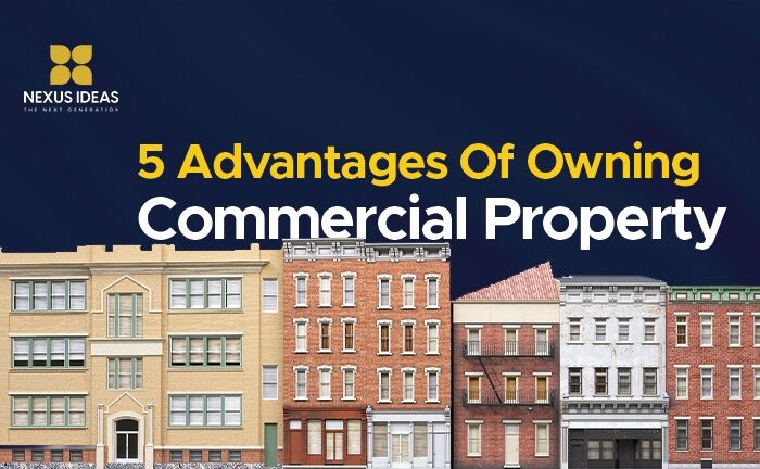 5 Advantages Of Owning Commercial Property