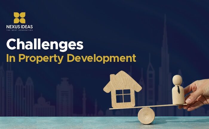 Challenges in property development