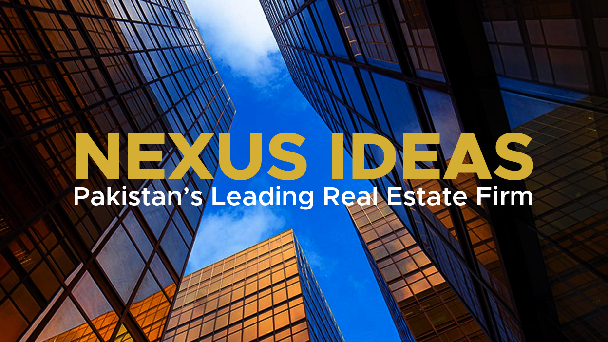 Nexus Ideas: Pakistan's Leading Real Estate Firm