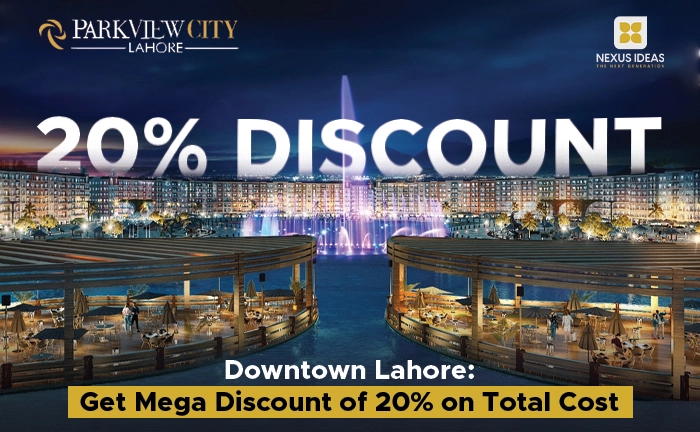 Downtown Lahore Get Mega Discount of 20% on Total Cost