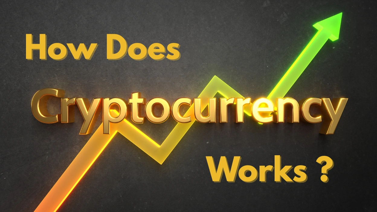 How Does Cryptocurrency Work