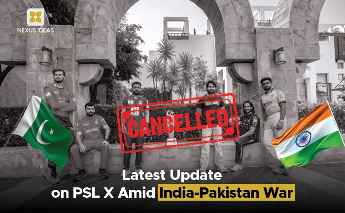 Latest Update on PSL X Amid India-Pakistan War