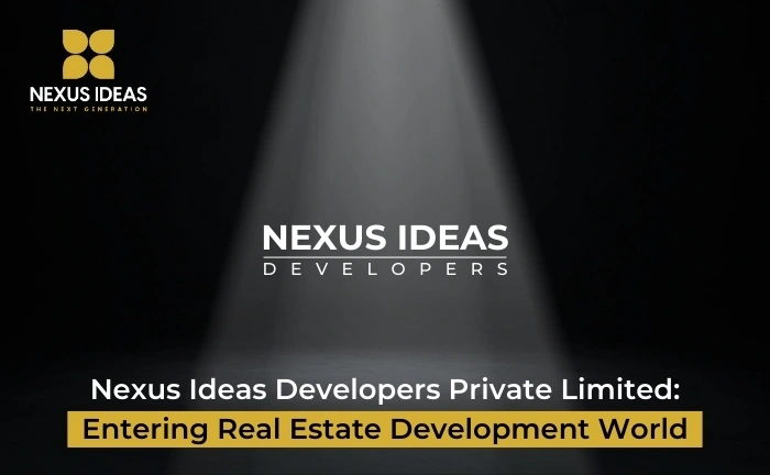 Nexus Ideas Developers Private Limited