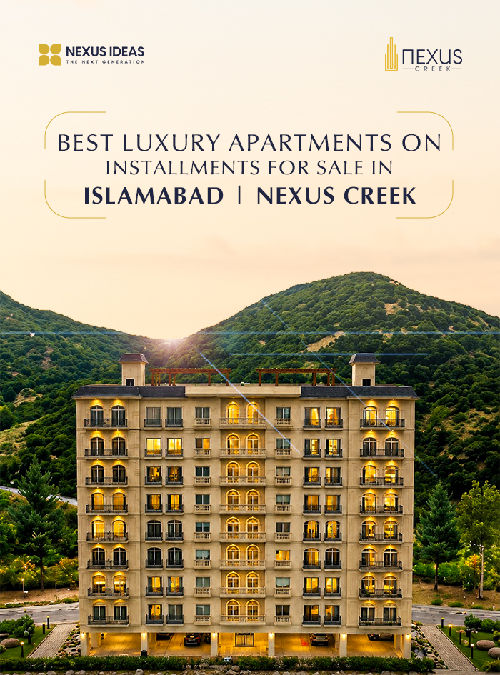 Best Luxury Apartments on Installments for Sale in Islamabad | Nexus Creek